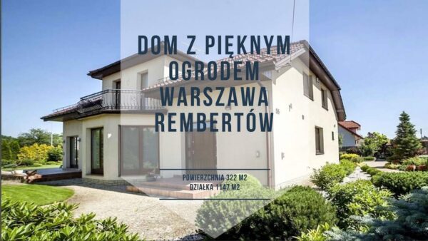 Dom z pięknym ogrodem Warszawa Rembertów