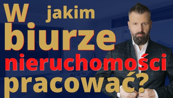 W jakim biurze nieruchomości pracować