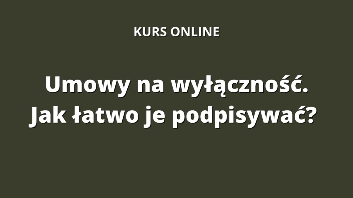 Szkolenie umowy na wyłączność