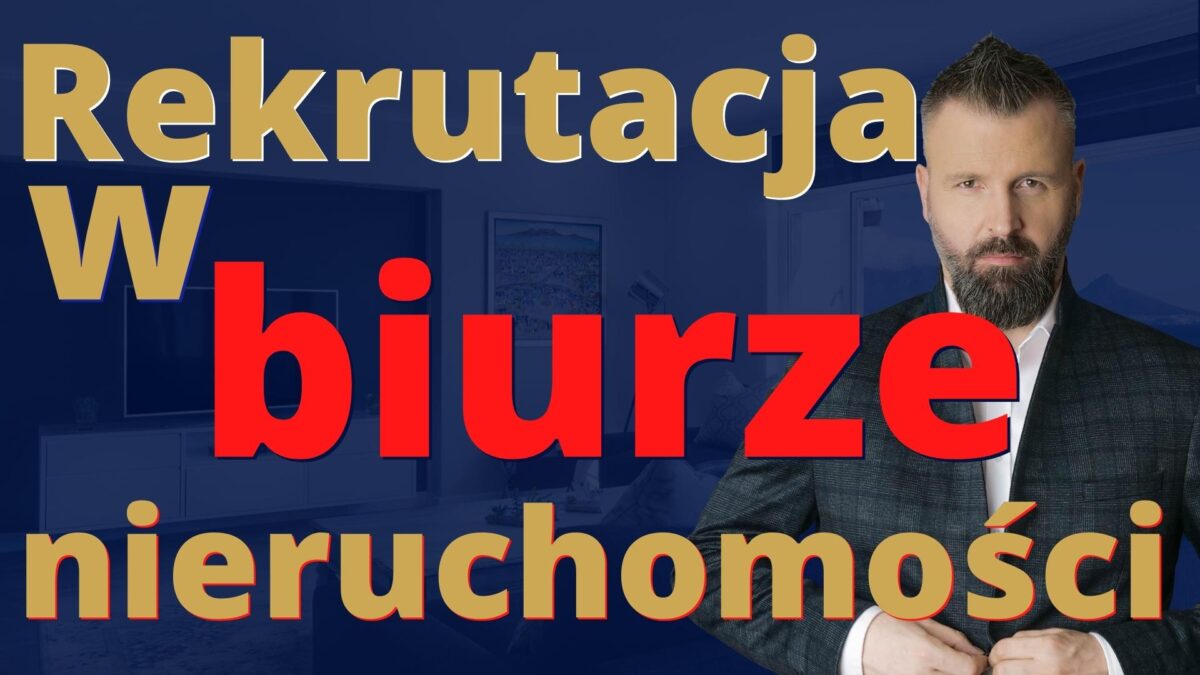 Rekrutacja w biurze nieruchomości