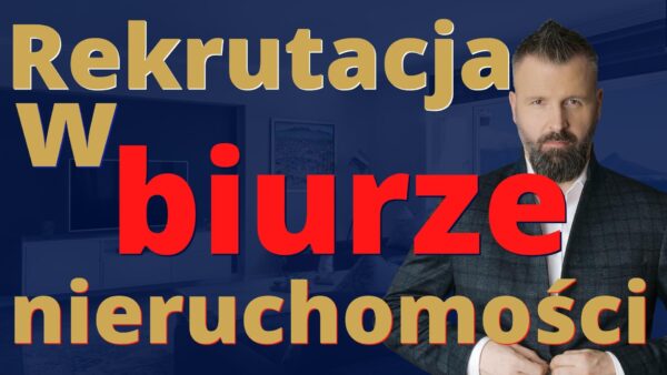 Rekrutacja w biurze nieruchomości